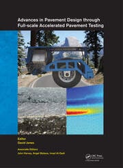 Cover of "Advances in pavement design through full-scale accelerated pavement testing: proceedings of the 4th International Conference on Accelerated Pavement Testing, Davis, CA, USA, 19-21 September 2012"