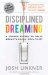 book cover of Disciplined Dreaming