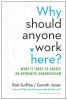book cover of Why Should Anyone Work Here? What It Takes to Create an Authentic Organization