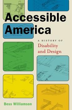 Cover of "Accesible America: A History of Disability and Design"