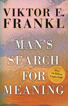 Cover of Man's Search for Meaning: An Introduction to Logotherapy by Victor E. Frankel