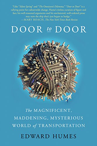 Cover of Door to Door: The Magnificent, Maddening, Mysterious World of Transportation" by Edward Humes