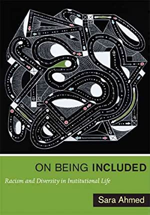 Cover of On Being Included: Racism and Diversity in Institutional Life" by Sara Ahmed