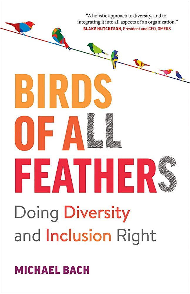 Cover of "Birds of All Feathers: doing diversity and inclusion right," by Michael Roth
