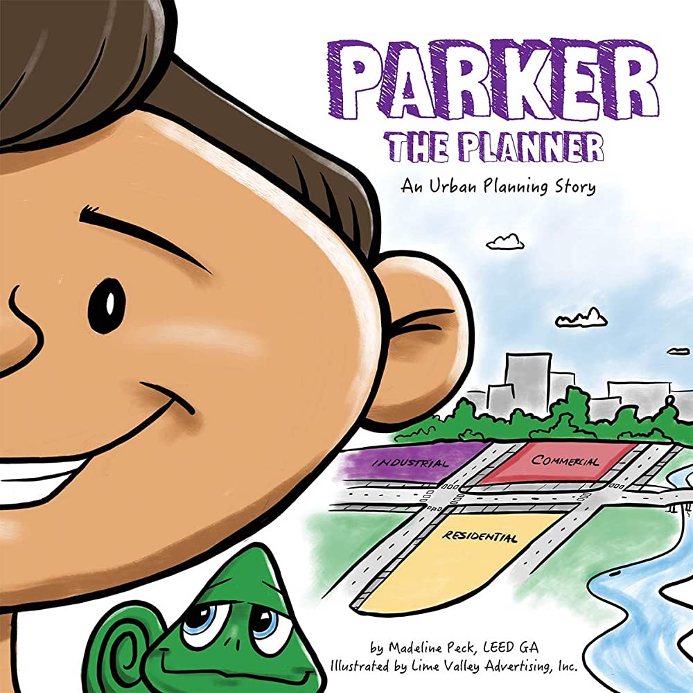 Cover of "Parker the Planner: An urban planning story" by Madeline Peck