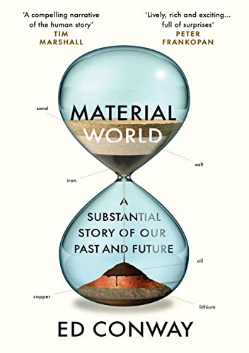Cover of "Material World: the six raw materials that shape modern civilization," by Ed Conway