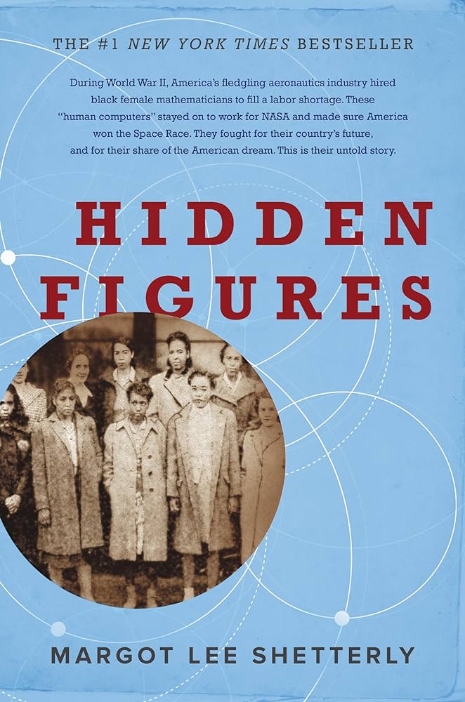 Cover of "Hidden Figures: The American Dream and the Untold Story of the Black Women Mathematicians Who Helped Win the Space Race," by Margot Lee Shetterly