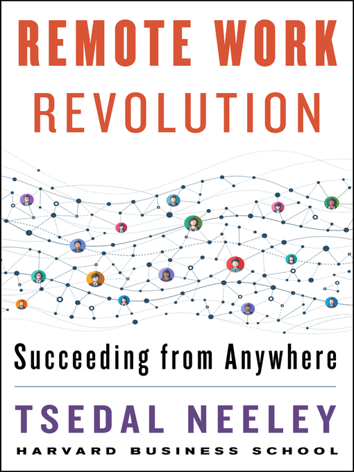 Cover of Remote Revolution: Suceeding from Anywhere, by Tsedal Neeley